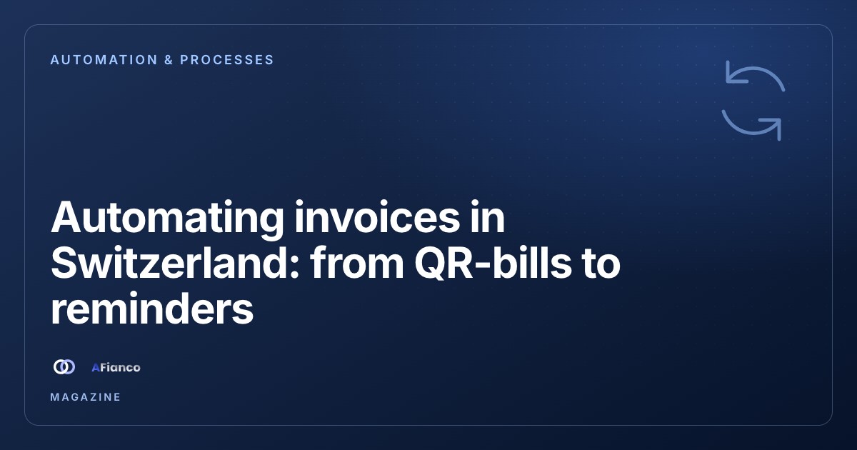 Automating invoices in Switzerland: from QR-bills to payment reminders