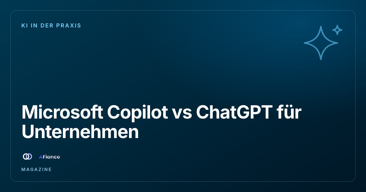 Microsoft Copilot vs ChatGPT für Unternehmen