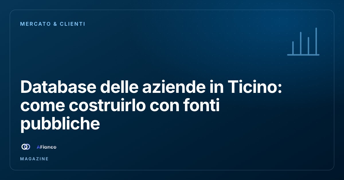 Database delle aziende in Ticino: come costruirlo con fonti pubbliche, senza violare la nLPD