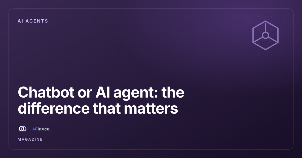 Chatbot vs AI agent: the difference that matters