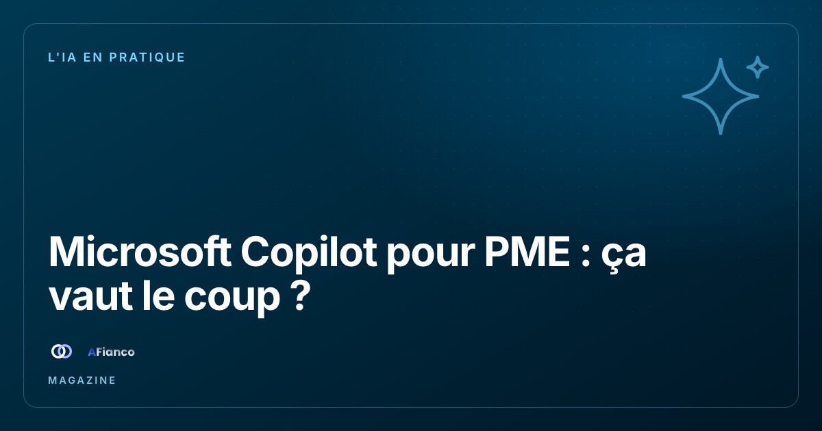 Microsoft Copilot pour PME : ça vaut le coup ?