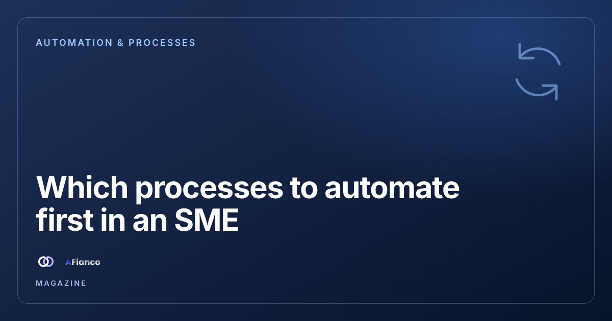 Which processes to automate first in an SME