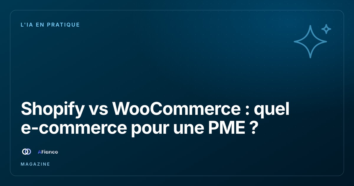 Shopify vs WooCommerce : quel e-commerce pour une PME ?